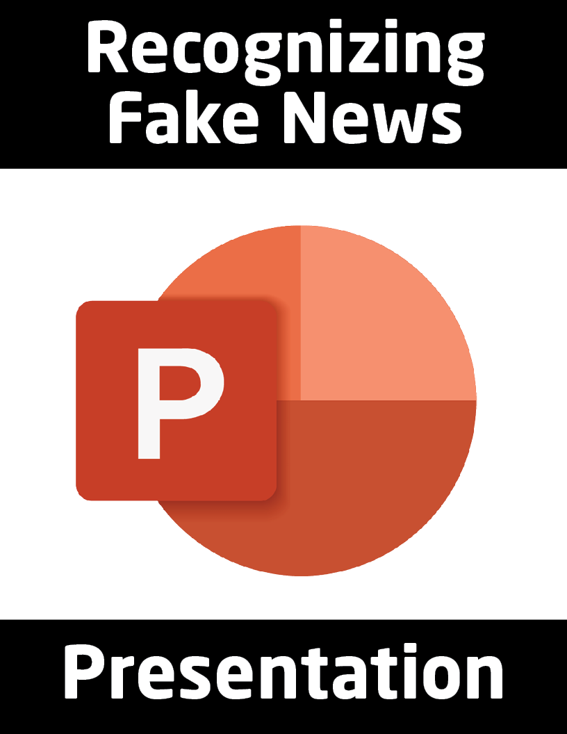 Recognizing Fake News Presentation