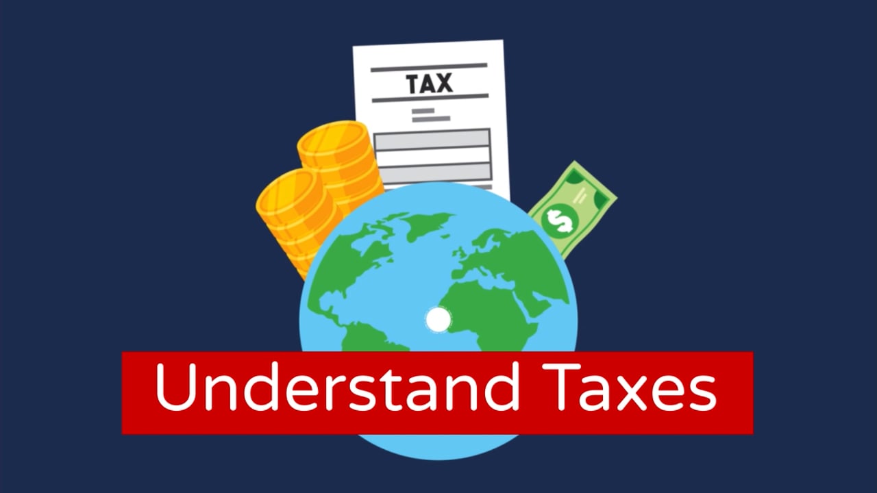 Understand Taxes Video