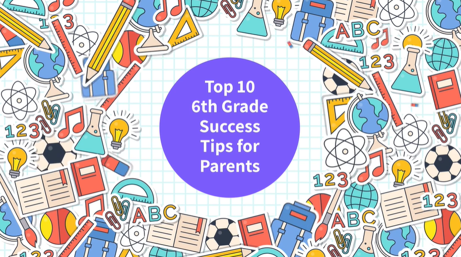 Top 10 6th Grade Success Tips for Parents