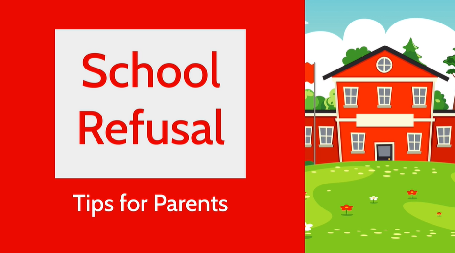 School Refusal - Tips for Parents