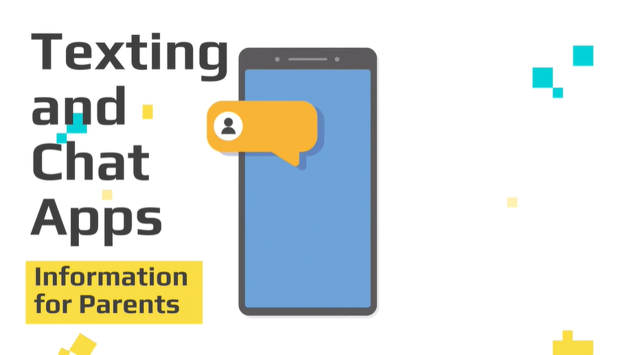 Texting and Chat Apps - Information for Parents