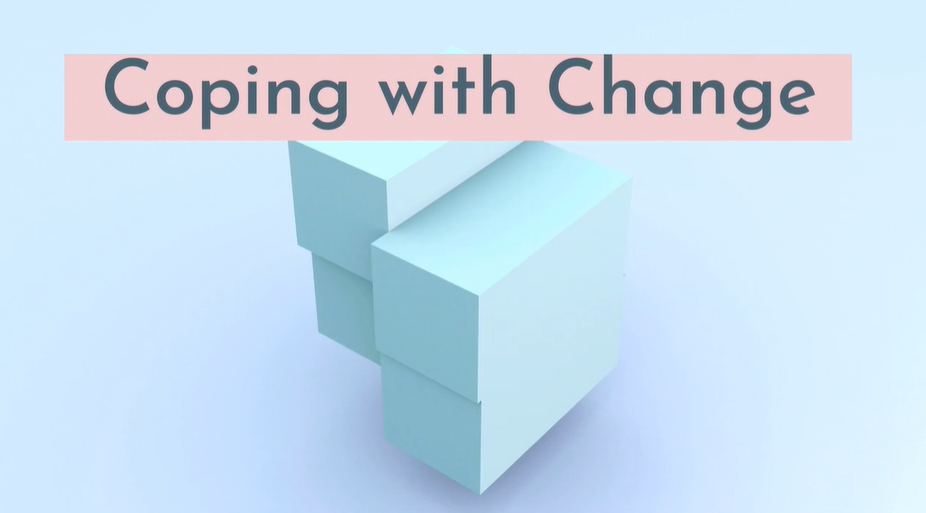 Coping with Change