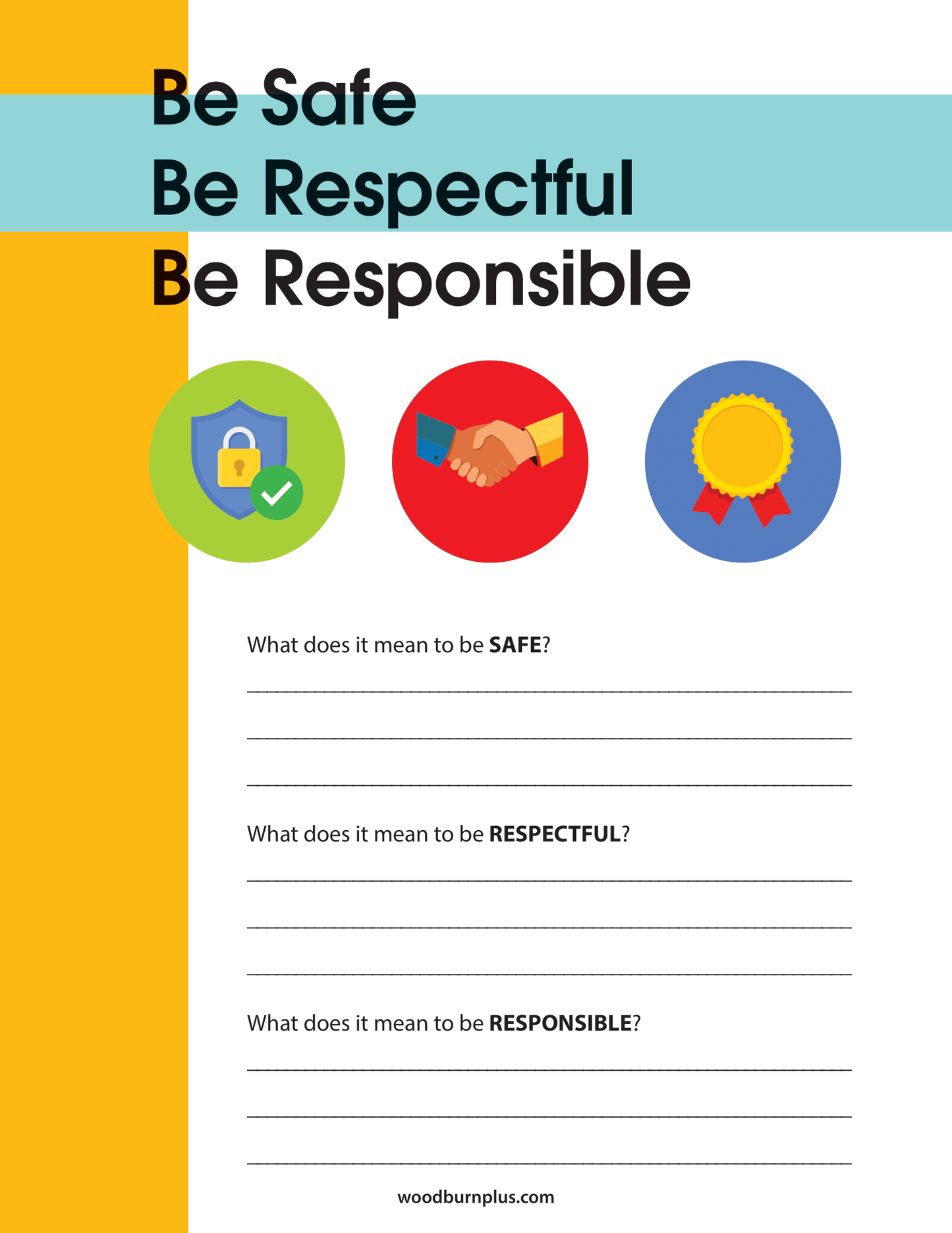 Be Safe, Be Respectful, Be Responsible