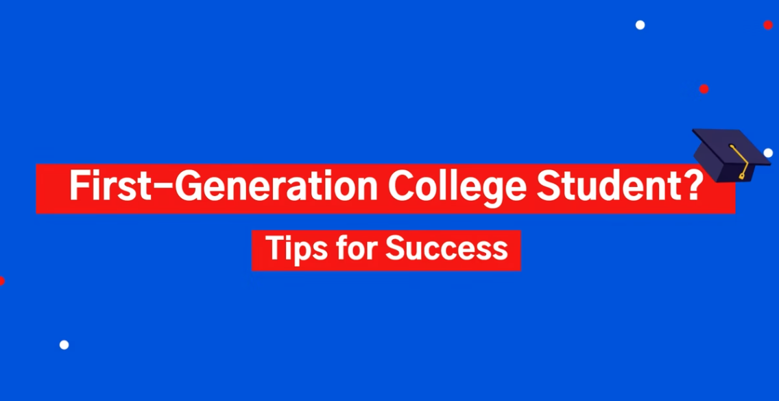 First-Generation College Student? Tips for Success