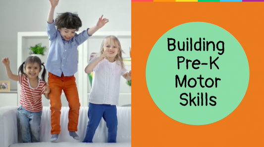 Building Pre-K Motor Skills