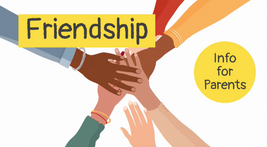 Friendship - Info for Parents