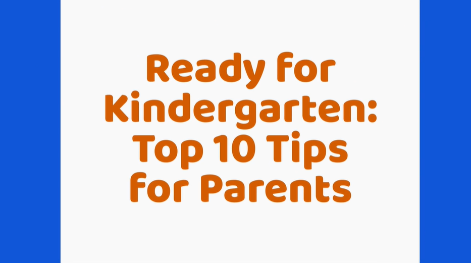 Ready for Kindergarten - Top 10 Tips for Parents