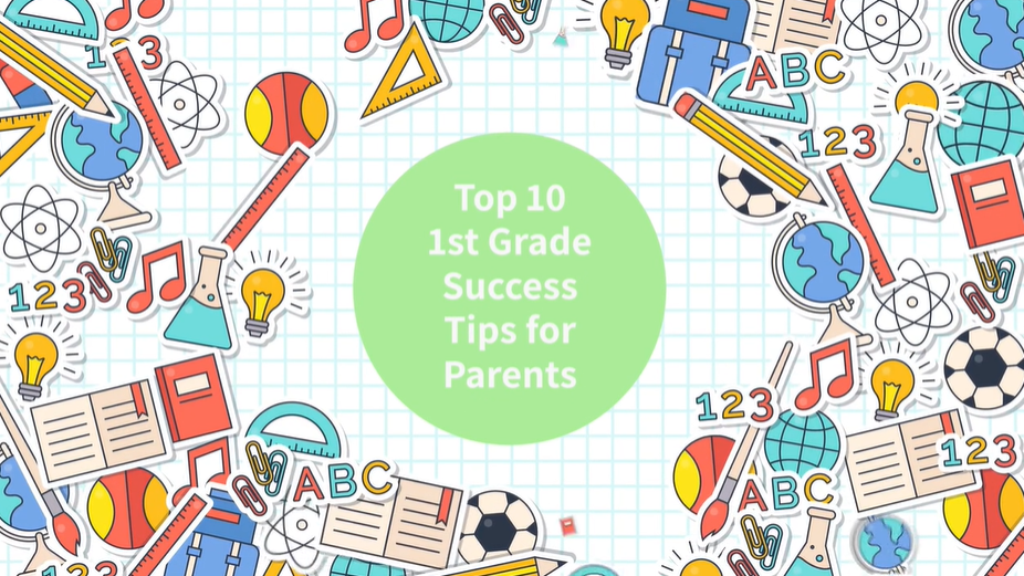 Top 10 1st Grade Success Tips for Parents