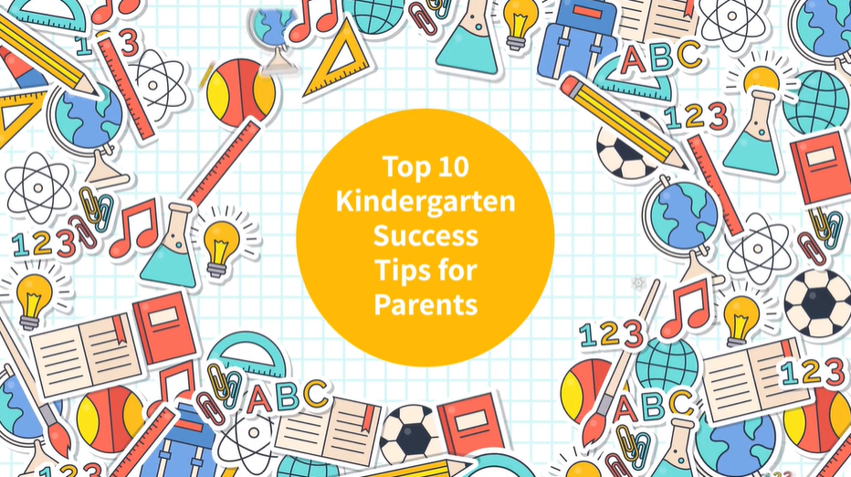 Top 10 Kindergarten Success Tips for Parents