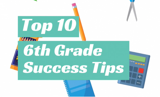 Top 10 6th Grade Success Tips