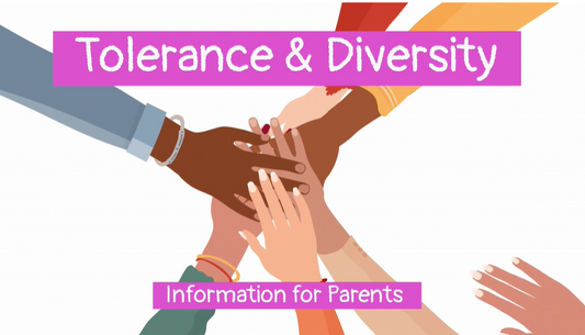 Tolerance and Diversity - Information for Parents