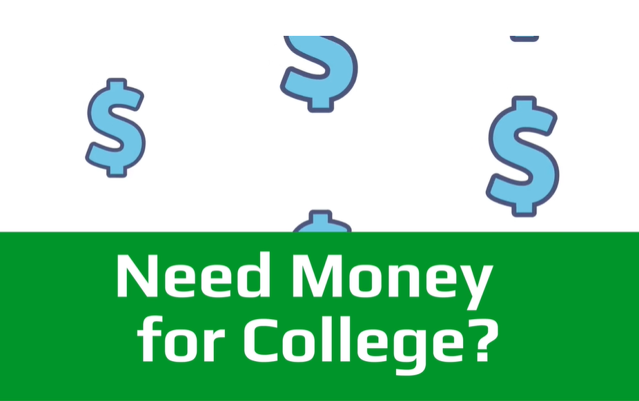 Need Money for College?