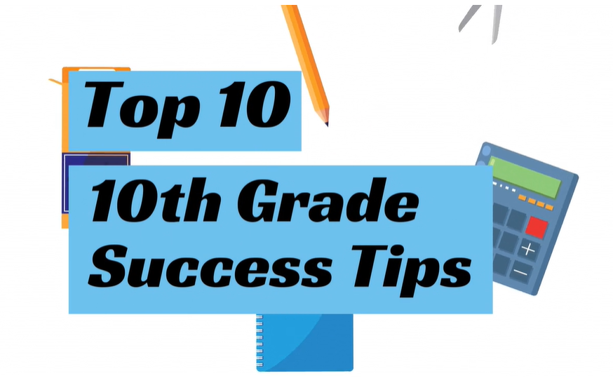 Top 10 10th Grade Success Tips