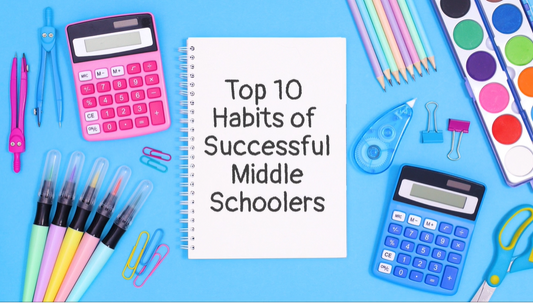 Top 10 - Habits of Successful Middle Schoolers