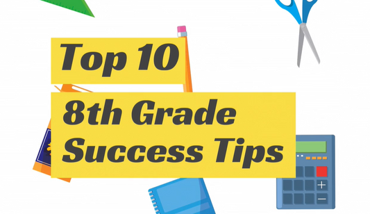 Top 10 8th Grade Success Tips