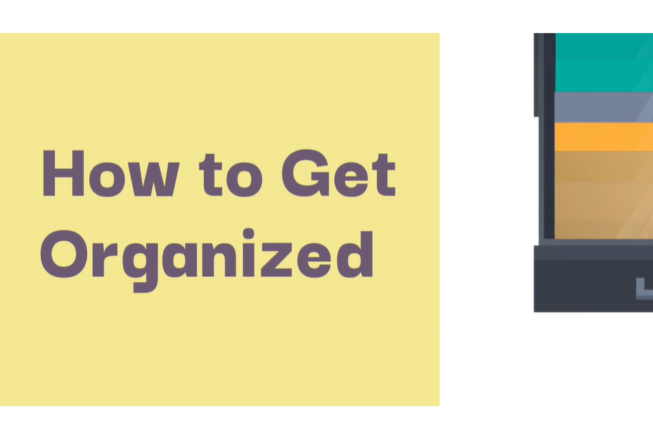 How to Get Organized